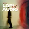 Bản Lofi Audio Số 1