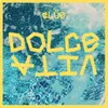 About Dolce Vita Song