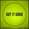 About Got It Good Song