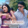 About Madi Delainai Song