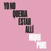 About Yo No Queria Estar Allí Radio Edit Song