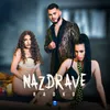 About Nazdrave Song