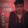 About Kırmızı Kadın Song