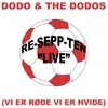 Re-Sepp-ten (Vi er Røde Vi er Hvide) Live