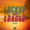 About Locked & Loaded Song