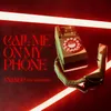 About Call me on my phone Song