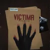 About Victima Song