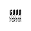 GOOD PERSON