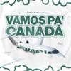 Vamos Pa' Canada