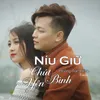 About Níu Giữ Chút Bình Yên Remix Song