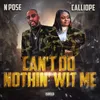 About Can't Do Nothin' Wit Me Song