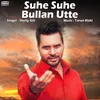 About Suhe Suhe Bullan Utte Song