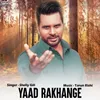 About Yaad Rakhange Song