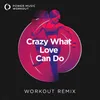 Crazy What Love Can Do Kov Extended Workout Remix 128 BPM