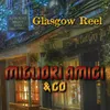 About Glasgow Reel Song