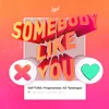 Somebody Like You