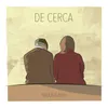 About De Cerca Song