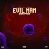 About Evil Man Song