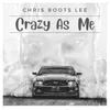 About Crazy as Me Song