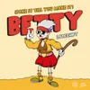Betty (Fake It Till You Make It)