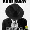 About Rude Bwoy Song