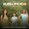 About Xurujmukhi Song