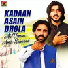 Kadaan Asain Dhola