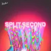 About Split Second Song