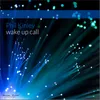 About Wake Up Early Morning Call Song