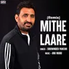 Mithe Laare Remix