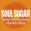 About Theme From King Heroin Blundetto Remix Song