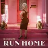 About Run Home Song