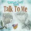 About Talk to Me Song