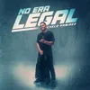 No Era Legal