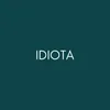 About IDIOTA Song