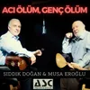 About Acı Ölüm Genç Ölüm Song