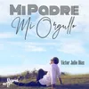 About Mi Padre, Mi Orgullo Song