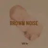 Brown Noise 500 Hz Storm