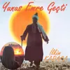 About Yunus Emre Geçti Song
