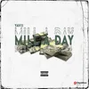 About Mill a Day Song