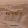 Brown Noise Waterfall for Sleep