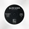 About Slow Down James Cole Remix Song