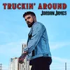 About Truckin' Around Song