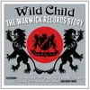 About Wild Child Song