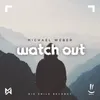 About Watch Out Song