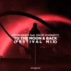 About To the Moon & Back Festival Mix Song