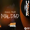 About Solo por Maldad Song
