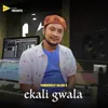 About Ekali Gwala Song