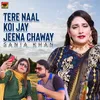 About Tere Naal Koi Jay Jeena Chaway Song