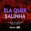 About Ela Quer Balinha Song